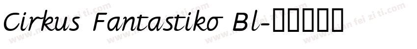 Cirkus Fantastiko Bl字体转换